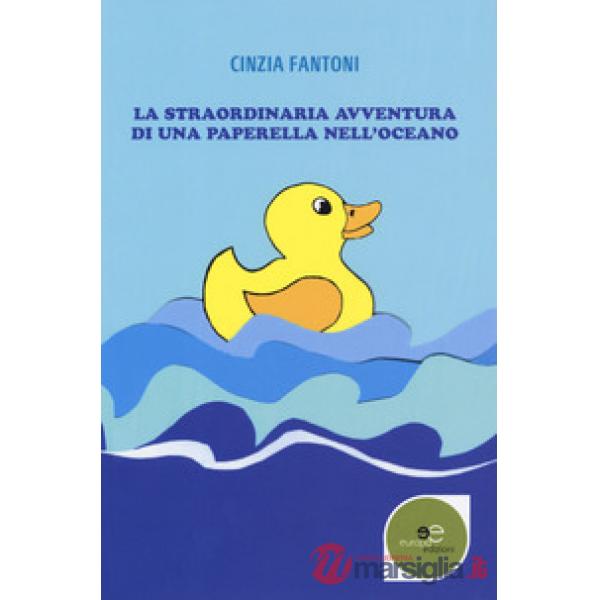 Straordinaria avventura di una paperella nell'oceano (La)