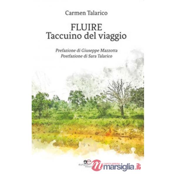 Fluire. Taccuino del viaggio