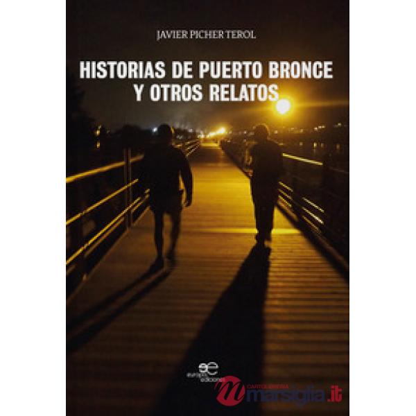 Historias de Puerto Bronce y otros relatos