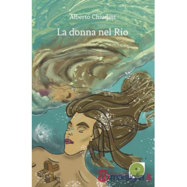 Donna nel Rio (La)