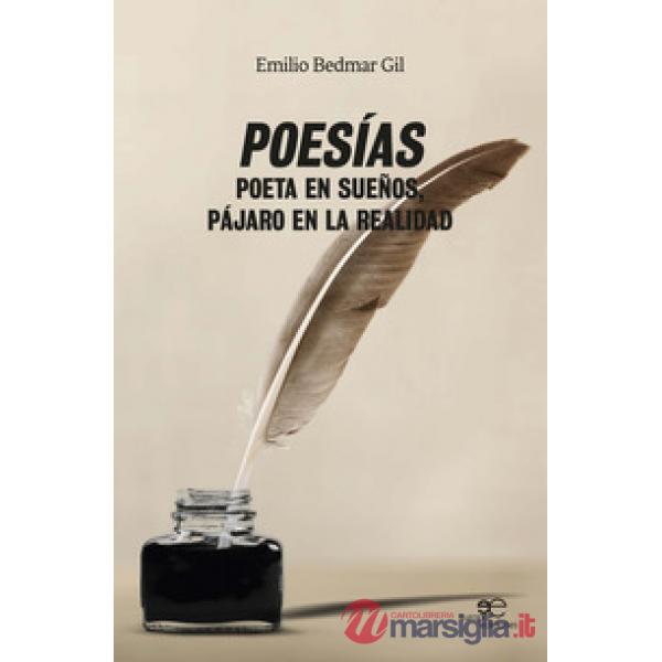 Poesías poeta en sueños, pájaro en la realidad