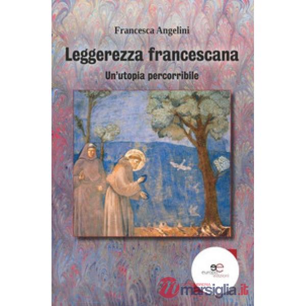 Leggerezza francescana