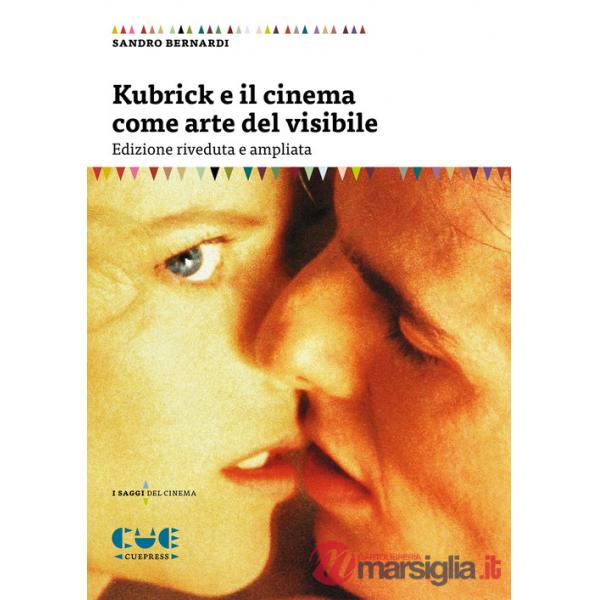 Kubrick e il cinema come arte del visibile