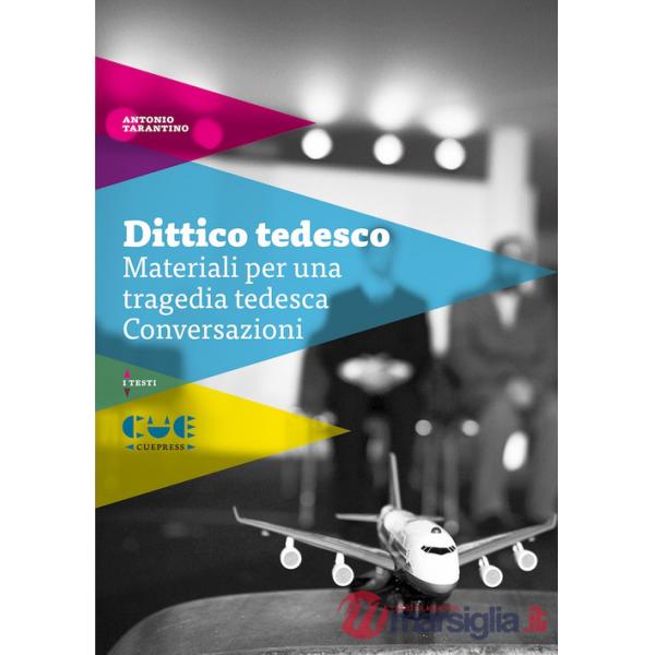 Dittico tedesco: Materiali per una tragedia tedesca-Conversazioni