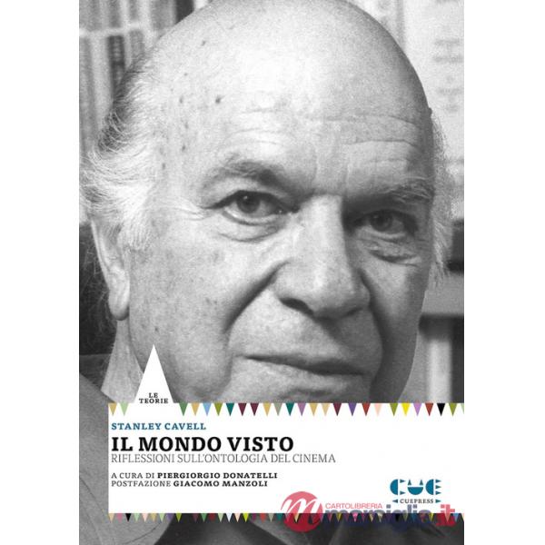 Mondo visto. Riflessioni sull'ontologia del cinema (Il)