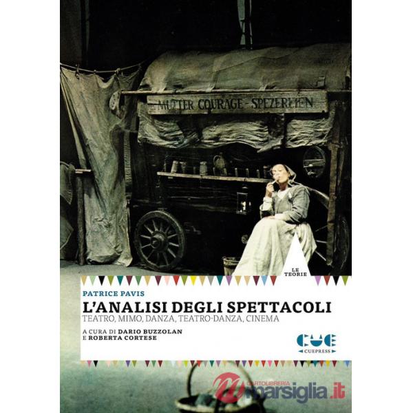 Analisi degli spettacoli. Teatro, mimo, danza, teatro-danza, cinema (L')