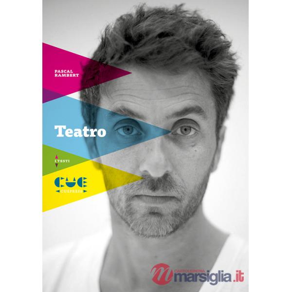 Teatro. L'arte del teatro. Prova
