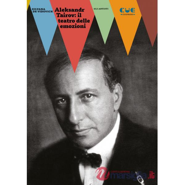 Aleksandr Tairov: il teatro delle emozioni