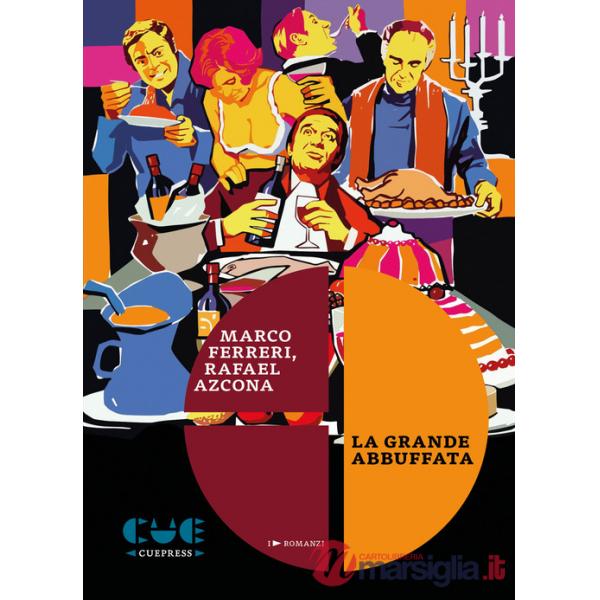 Grande abbuffata (La)