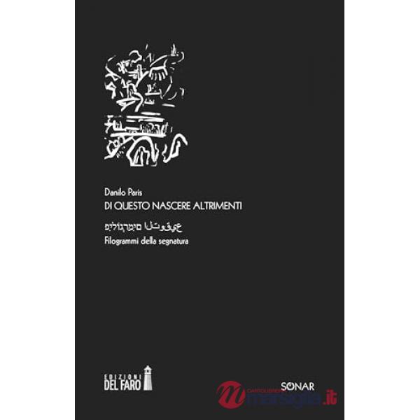 Di questo nascere altrimenti. Filogrammi della segnatura