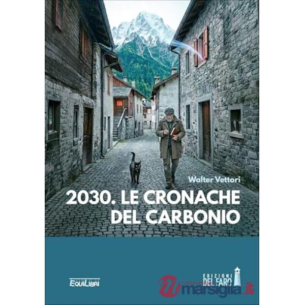 2030. Le cronache del carbonio