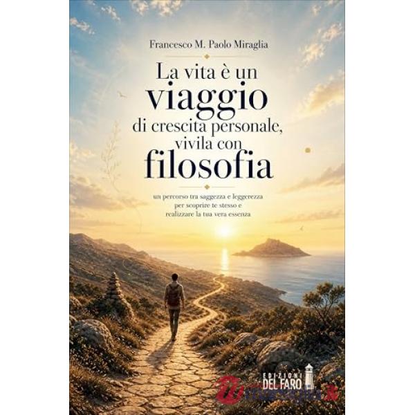 La vita è un viaggio di crescita personale, vivila con filosofia