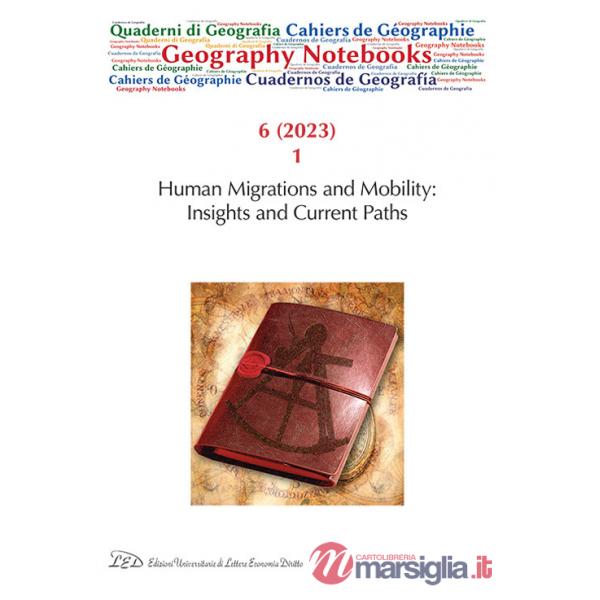 Geography Notebook. Ediz. italiana e inglese (2023). Vol. 6: Human migrations and mobility: insights and current paths