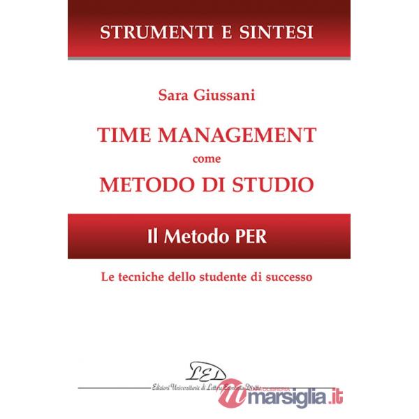 Time management come metodo di studio. Il metodo PER: le tecniche dello studente di successo