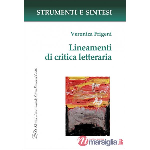 Lineamenti di critica letteraria. Con QR Code per sitografia
