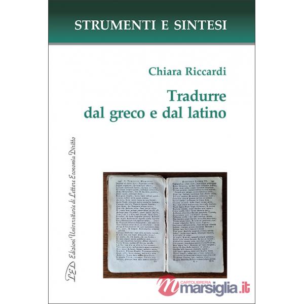 Tradurre dal greco e dal latino. Con QR Code per sitografia