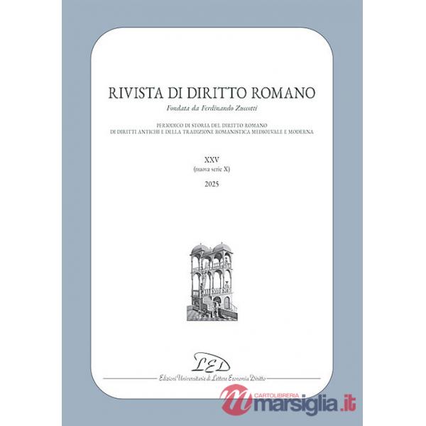 Rivista di diritto romano. Nuova serie (2025). Vol. 25