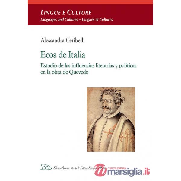 Ecos de Italia. Estudio de las influencias literarias y políticas en la obra de Quevedo