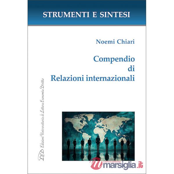 Compedio di relazioni internazionali. Con QR Code per sitografia