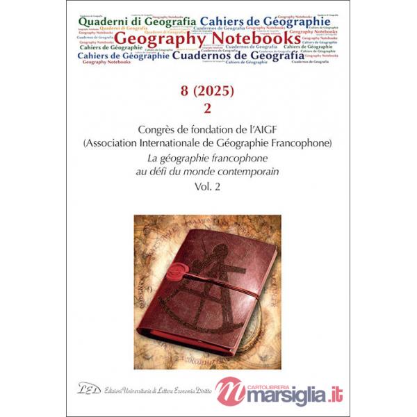 Geography Notebooks. Ediz. italiana, inglese e francese (2025). Vol. 8/2: Congrès de fondation de l'AIGF (Association Internatio
