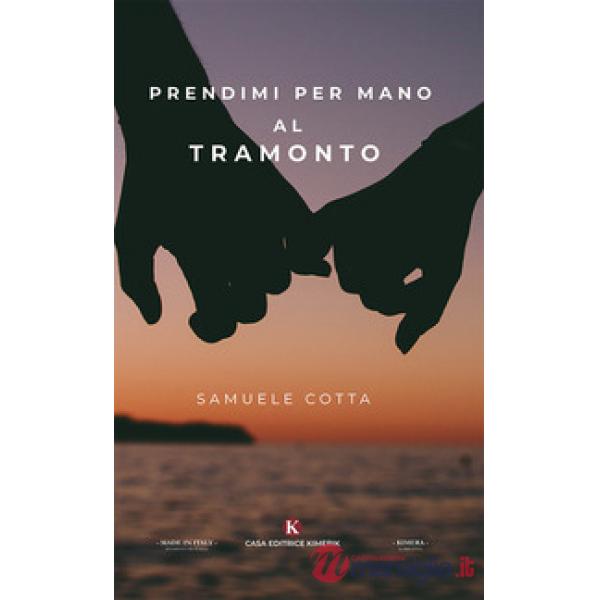 Prendimi per mano al tramonto