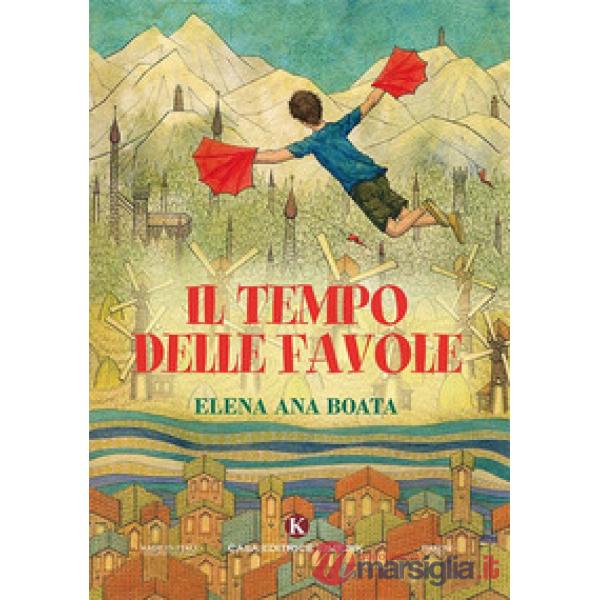 Tempo delle favole. Ediz. a colori (Il)