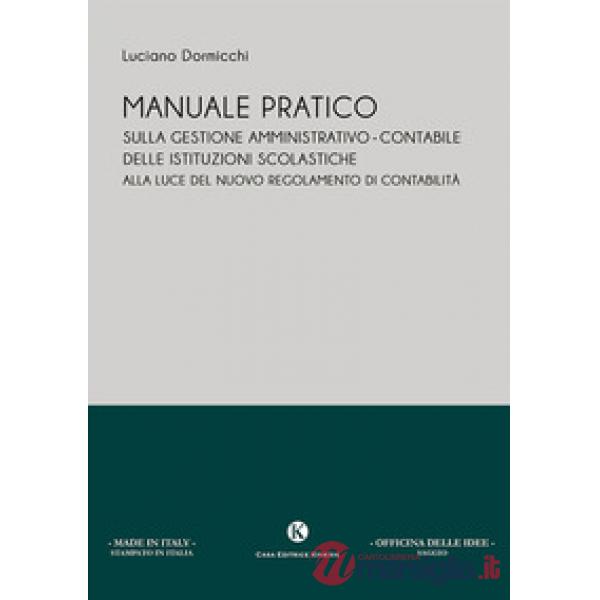 Manuale pratico sulla gestione amministrativo-contabile delle istituzioni scolas