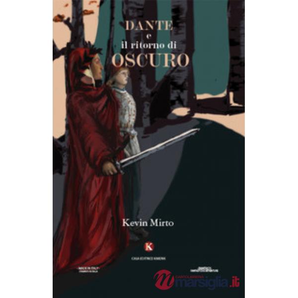 Dante e il ritorno di Oscuro