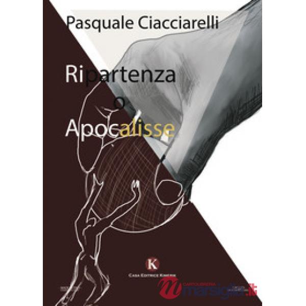 Ripartenza o Apocalisse. L'Italia ai tempi del Covid