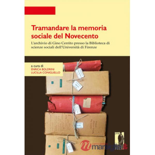 Tramandare la memoria sociale del Novecento. L'archivio di Gino Cerrito presso la Biblioteca di scienze sociali dell'Università 