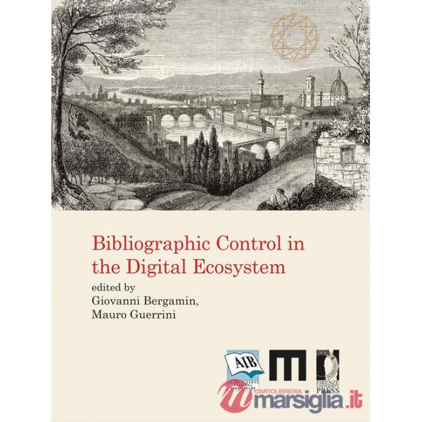 Bibliographic control in the digital ecosystem. International Conference