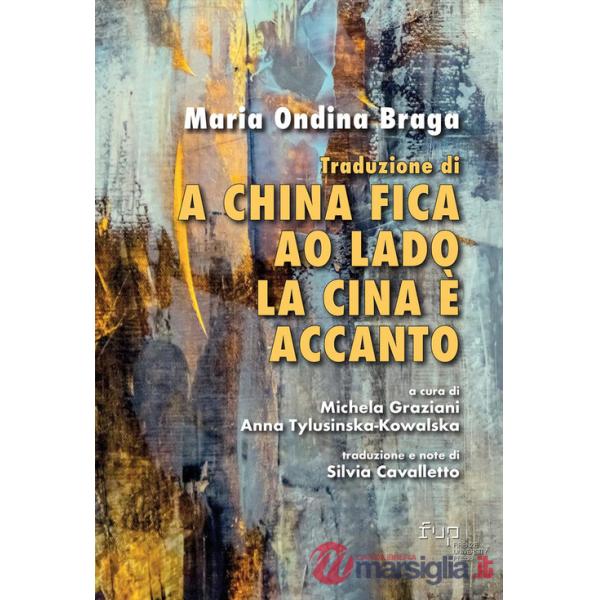 Traduzione di «A China fica ao lado»/«La Cina è accanto»