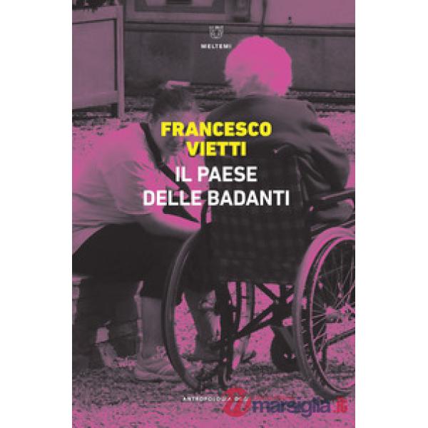 Paese delle badanti (Il)