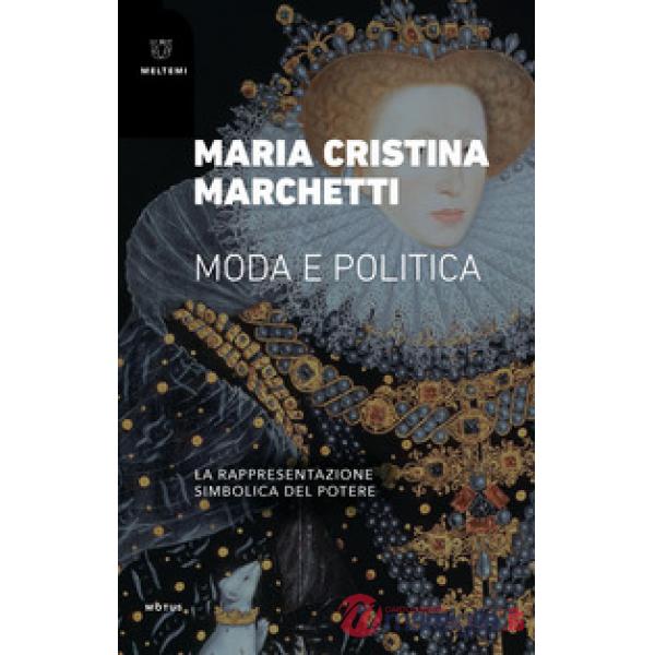 Moda e politica. La rappresentazione simbolica del potere