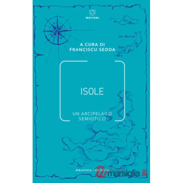 Isole. Un arcipelago semiotico