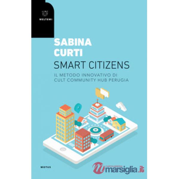 Smart citizens. Il metodo innovativo di CULT Community Hub di Perugia
