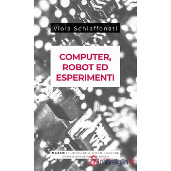 Computer, robot ed esperimenti