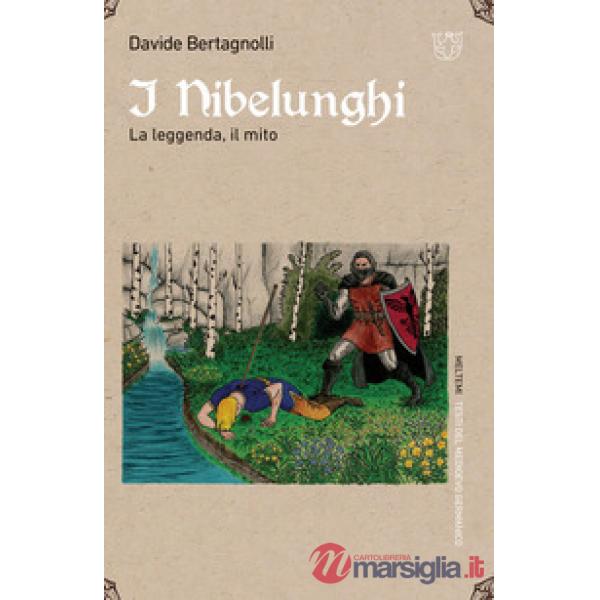 Nibelunghi. La leggenda, il mito (I)