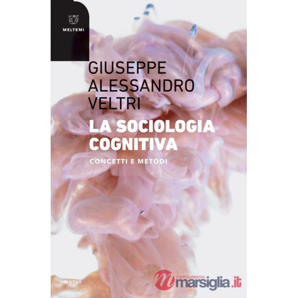 Sociologia cognitiva. Concetti e metodi