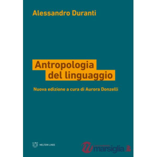 Antropologia del linguaggio. Nuova ediz.