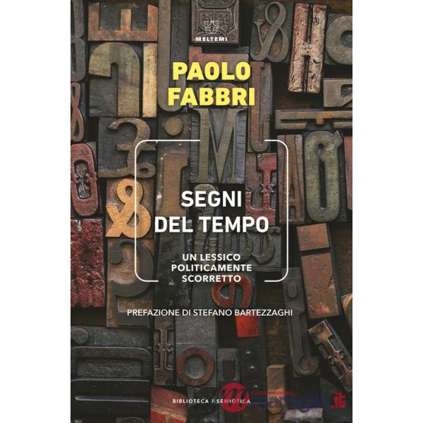 Segni del tempo. Un lessico politicamente scorretto