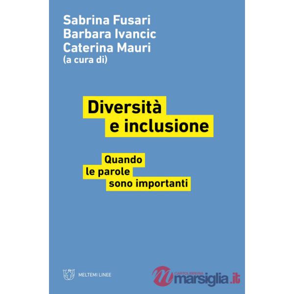 Diversità e inclusione. Quando le parole sono importanti