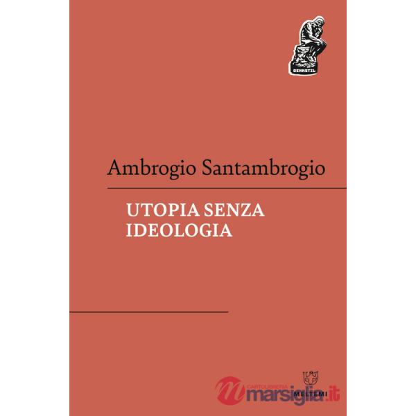 Utopia senza ideologia