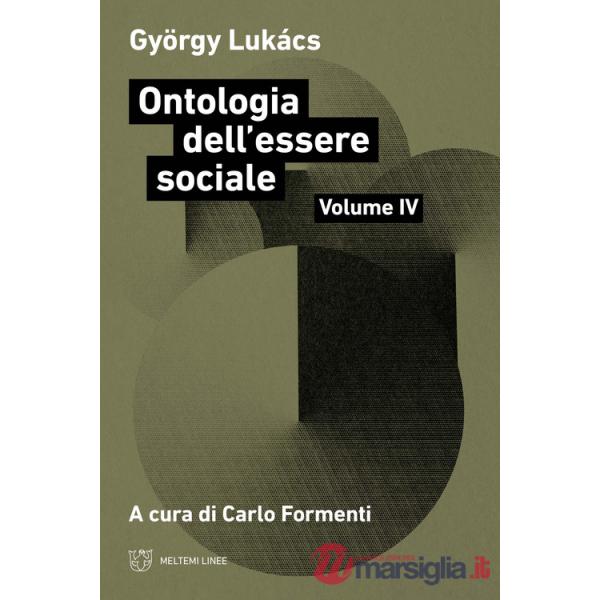 Ontologia dell'essere sociale. Vol. 4