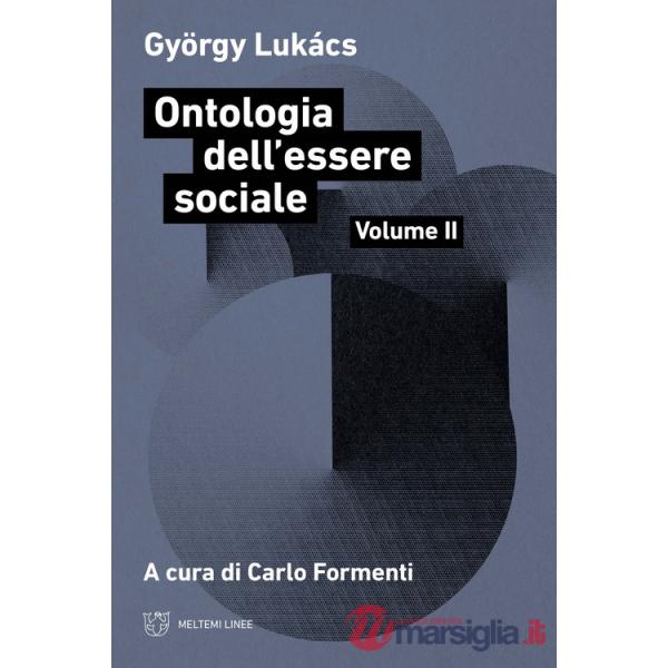Ontologia dell'essere sociale. Vol. 2