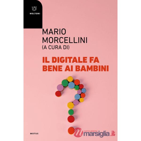 Digitale fa bene ai bambini? (Il)