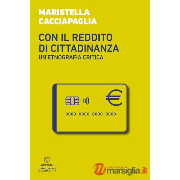 Con il reddito di cittadinanza. Un'etnografia critica