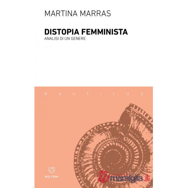 Distopia femminista. Analisi di un genere