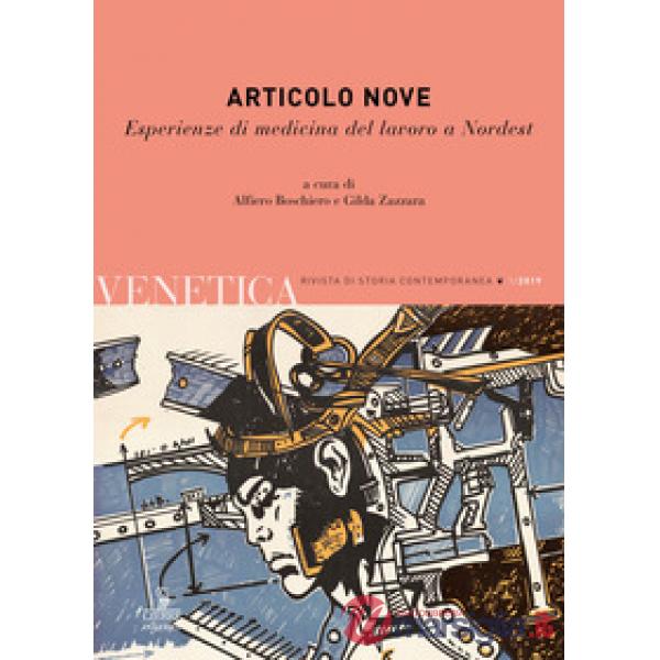 Venetica. Annuario di storia delle Venezie in età contemporanea (2019). Vol. 1: