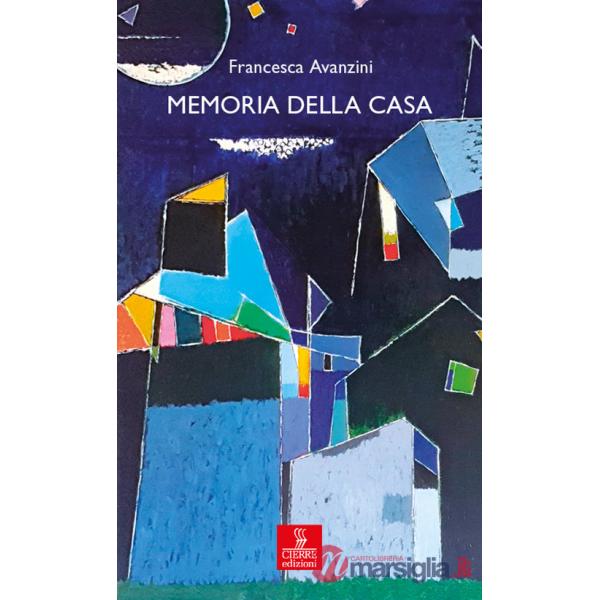 Memoria della casa. Un racconto del lago di Garda